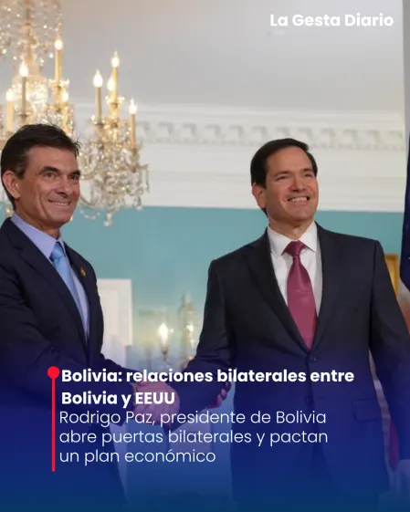 Rodrigo Paz, presidente de Bolivia abre puertas bilaterales y pacta un plan económico junto a EEUU
