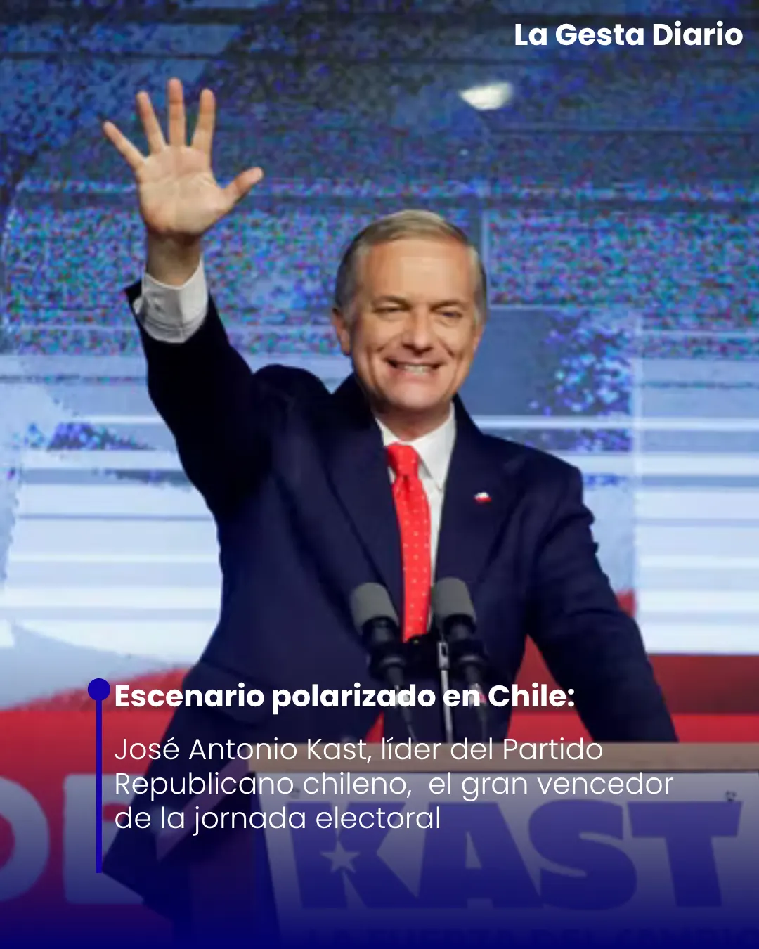 Escenario polarizado en Chile: Kast, del partido Republicano el gran vencedor de la derecha chilena