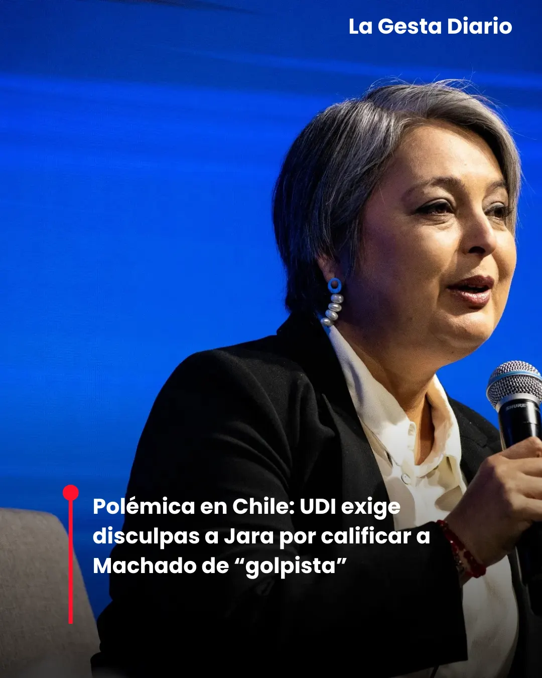 Polémica en Chile: UDI exige disculpas a Jara por calificar a Machado de “golpista”