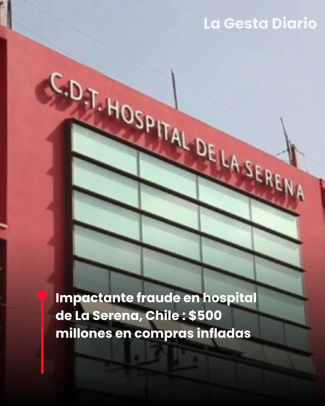 Impactante fraude en hospital de La Serena,Chile: $500 millones en compras infladas