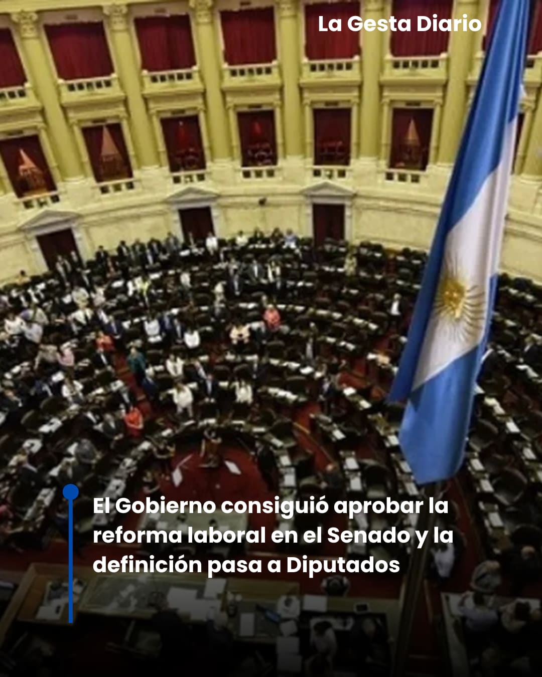 El Gobierno consiguió aprobar la reforma laboral en el Senado y la definición pasa a Diputados