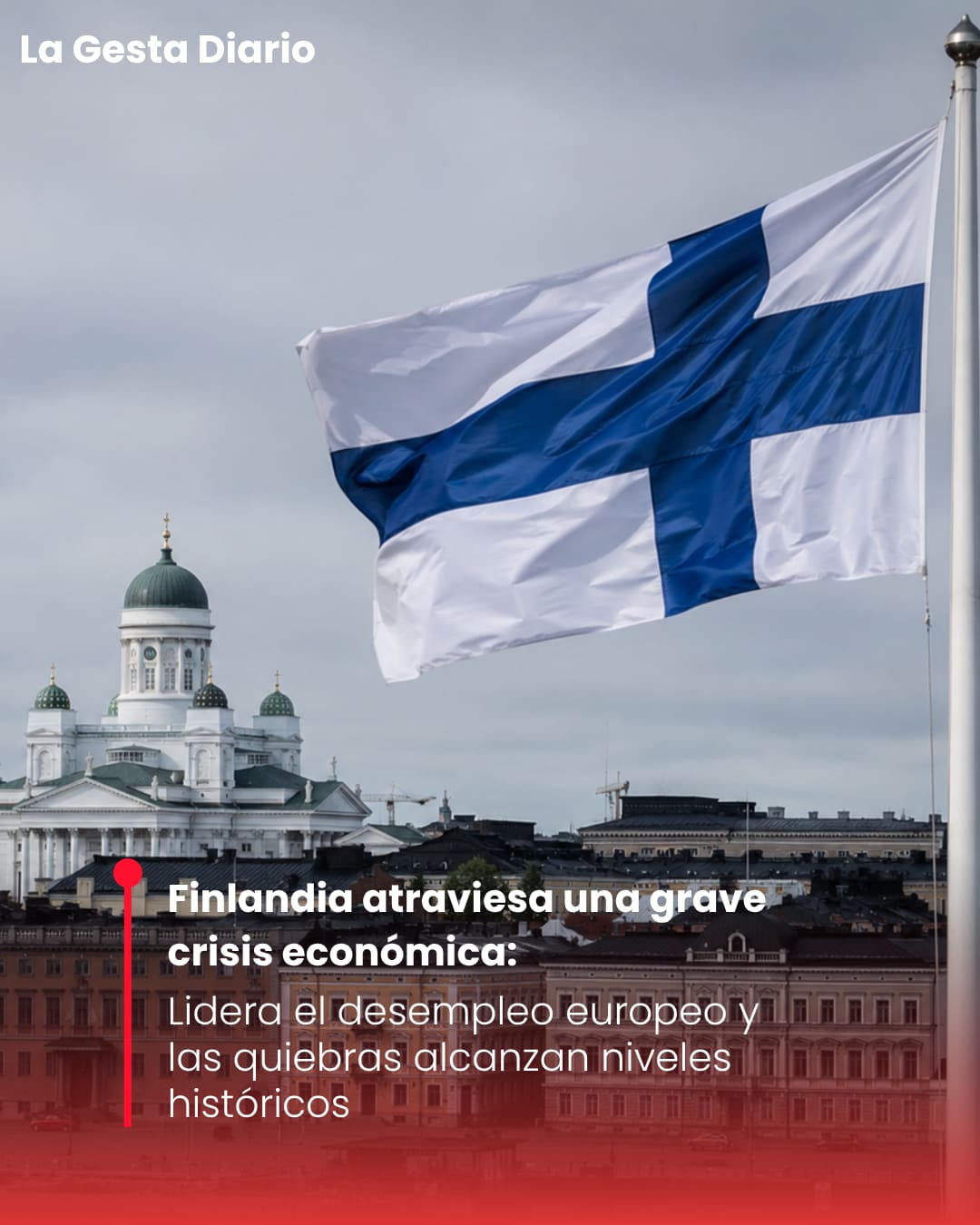 Finlandia atraviesa una grave crisis económica: lidera el desempleo europeo y las quiebras alcanzan niveles históricos