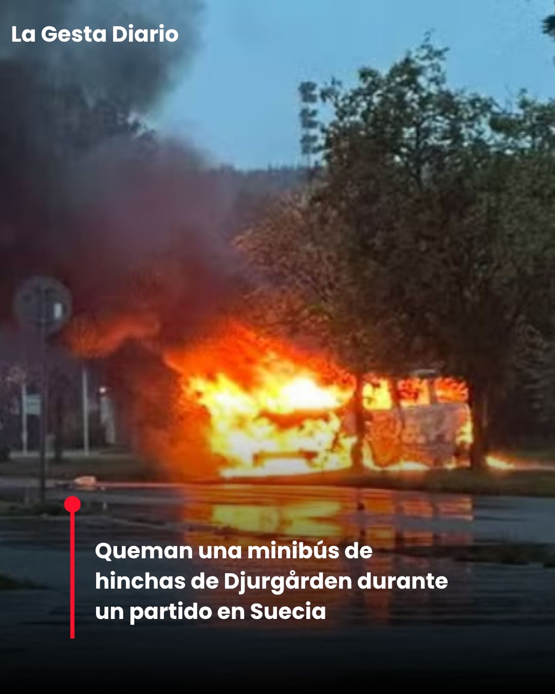 Queman minibús de hinchas de Djurgården en Suecia durante un partido en Suecia