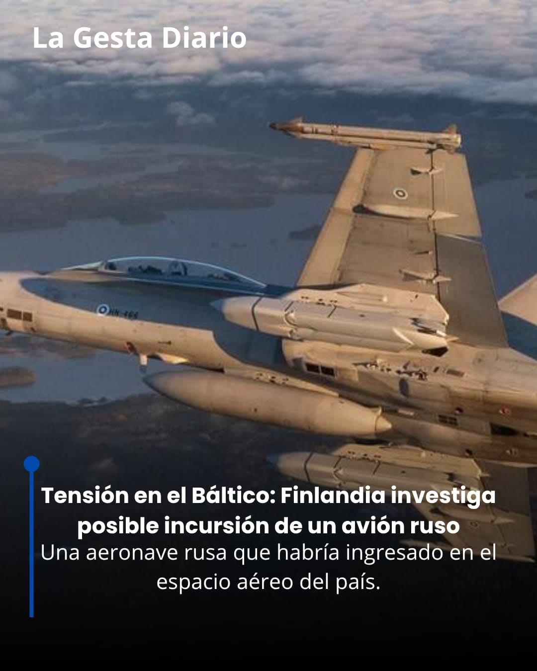 Tensión en el Báltico: Finlandia investiga posible incursión de un avión ruso