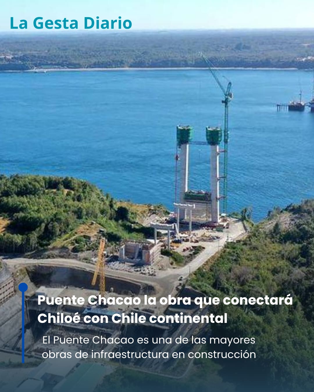 Puente Chacao: la obra que conectará Chiloé con Chile continental
