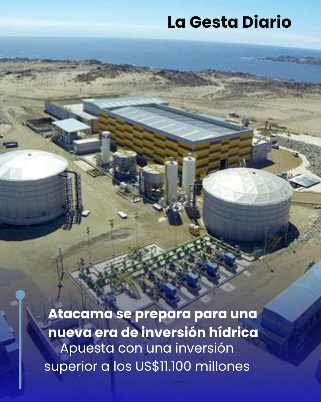 Atacama se prepara para convertirse en el nuevo polo de inversión hídrica de Chile